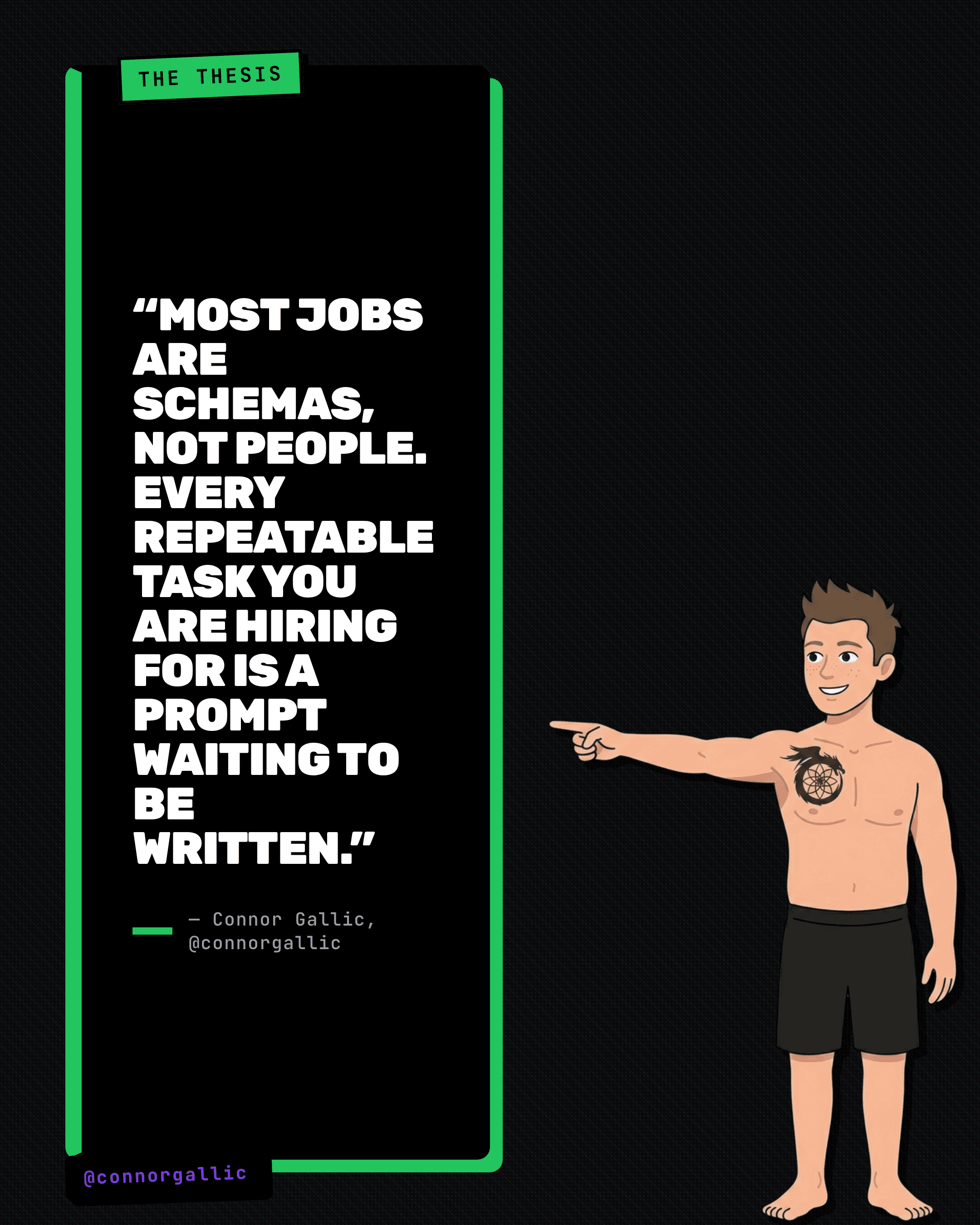 Pull quote: Most jobs are schemas, not people. Every repeatable task you are hiring for is a prompt waiting to be written.